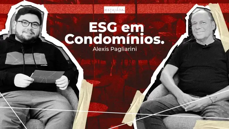ESG em Condomínios – Entrevista com Alexis Pagliarini