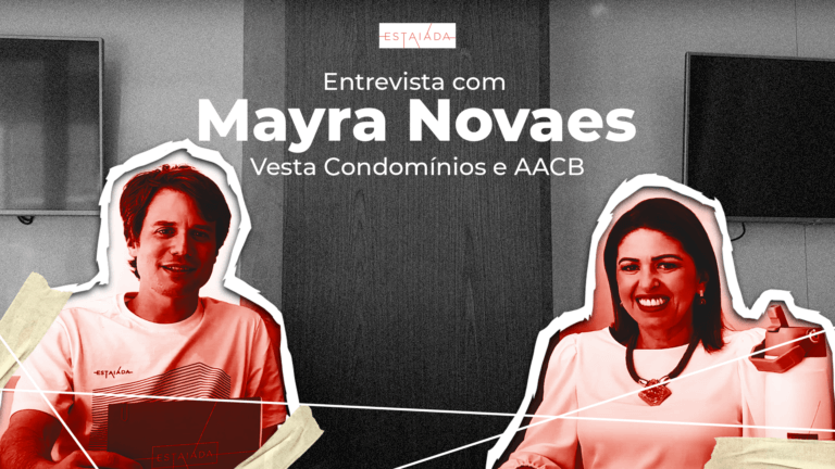 Entrevista com Mayra Novaes – Vesta Condomínios e AACB