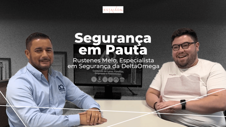 Segurança em Pauta: Rustenes Melo (DeltaOmega)